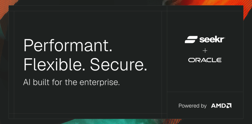 Seekr selects Oracle Cloud Infrastructure to deliver trusted AI to enterprise and government customers globally