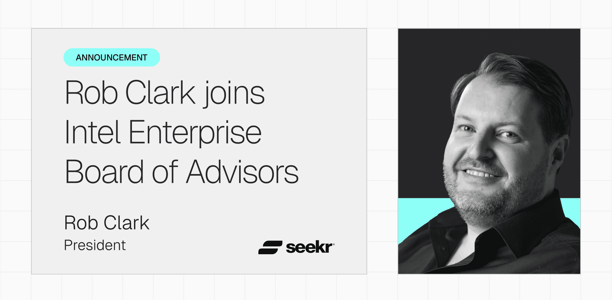 19-Seekr’s Rob Clark joins Intel Enterprise Board of Advisors